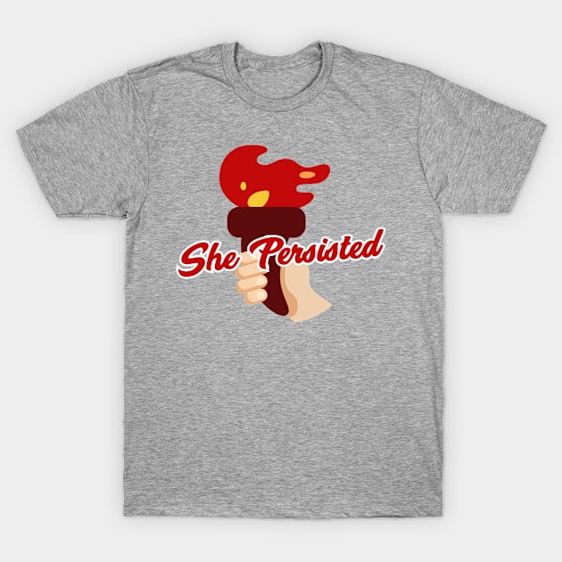 She Persisted 2 T-Shirt by BTXstore